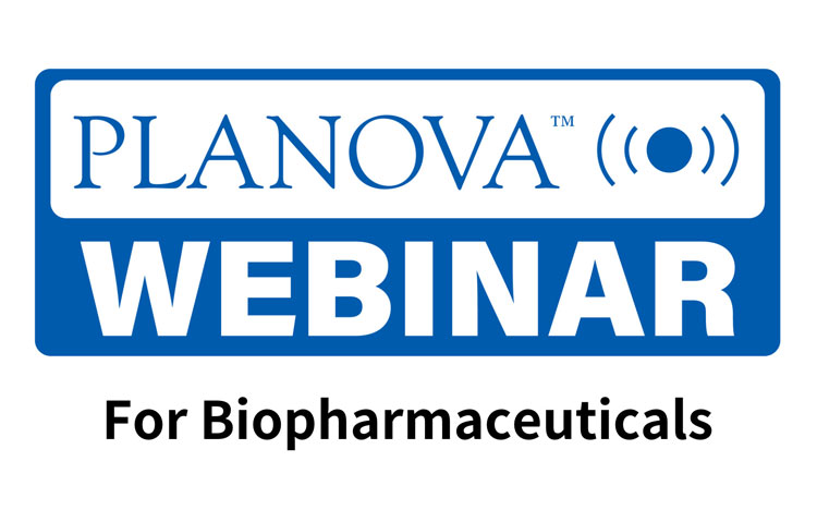 PLANOVA S20N Webinar for Biopharmaceuticals
